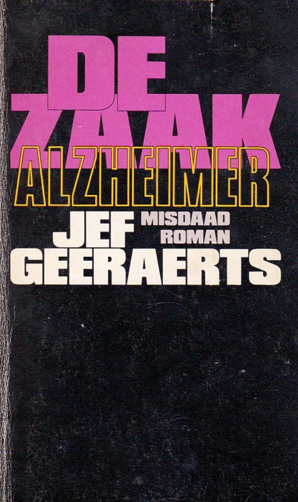 De zaak Alzheimer., Boeken, Ophalen of Verzenden, Gelezen, Jef Geeraerts