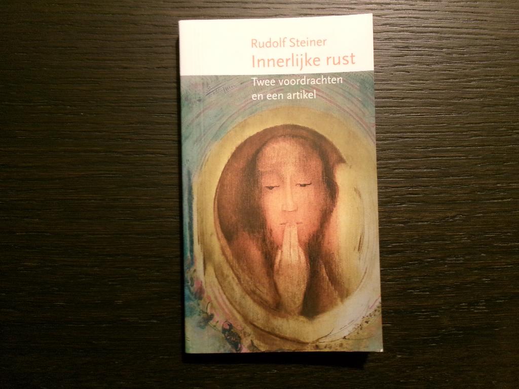 Innerlijke rust  -Rudolf Steiner-, Ophalen of Verzenden