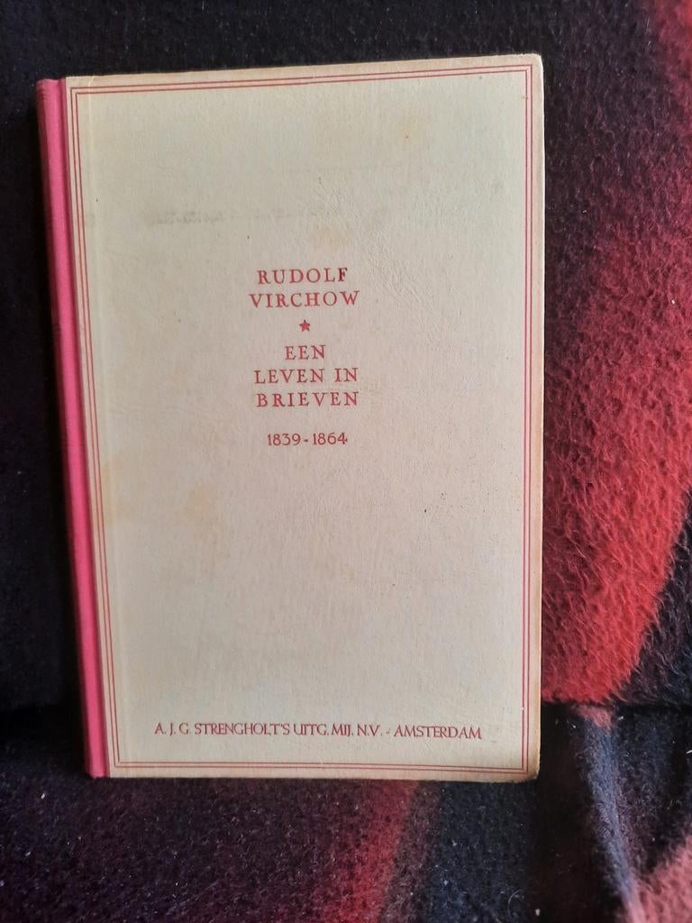 Rudolf Virchow Een leven in brieven 1839 -1864, Boeken, Gelezen, Wetenschap, Rudolf Virchow, Ophalen of Verzenden