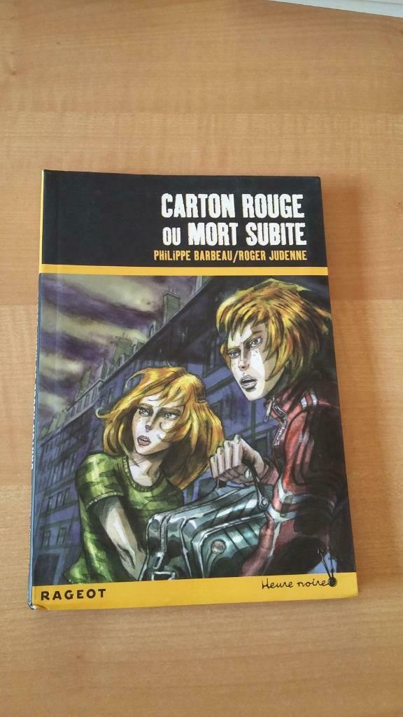 Frans boek: 'Carton rouge ou mort subite (Philippe barbeau), Ophalen of Verzenden, Zo goed als nieuw, Fictie
