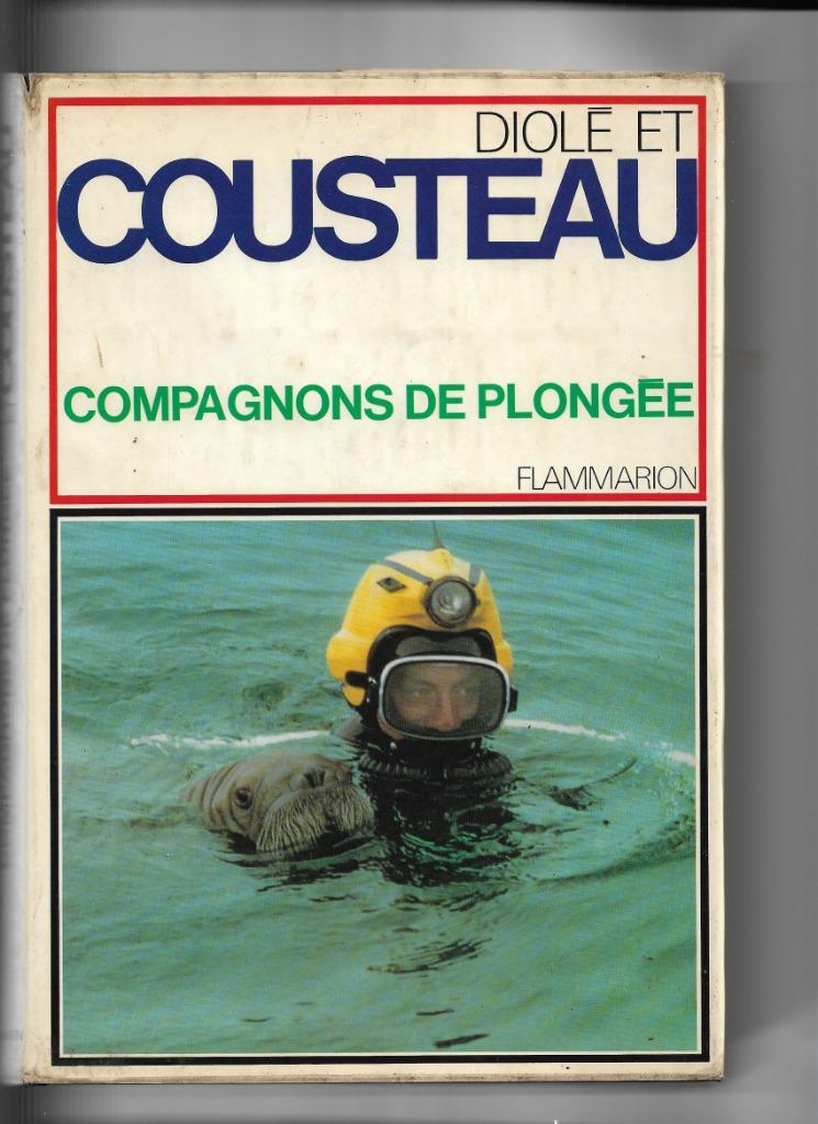 Compagnons De Plongée Relié – 1974 de Diolé et Cousteau, Livres, Diolé et Cousteau, Enlèvement ou Envoi, Sport nautique et Pêche