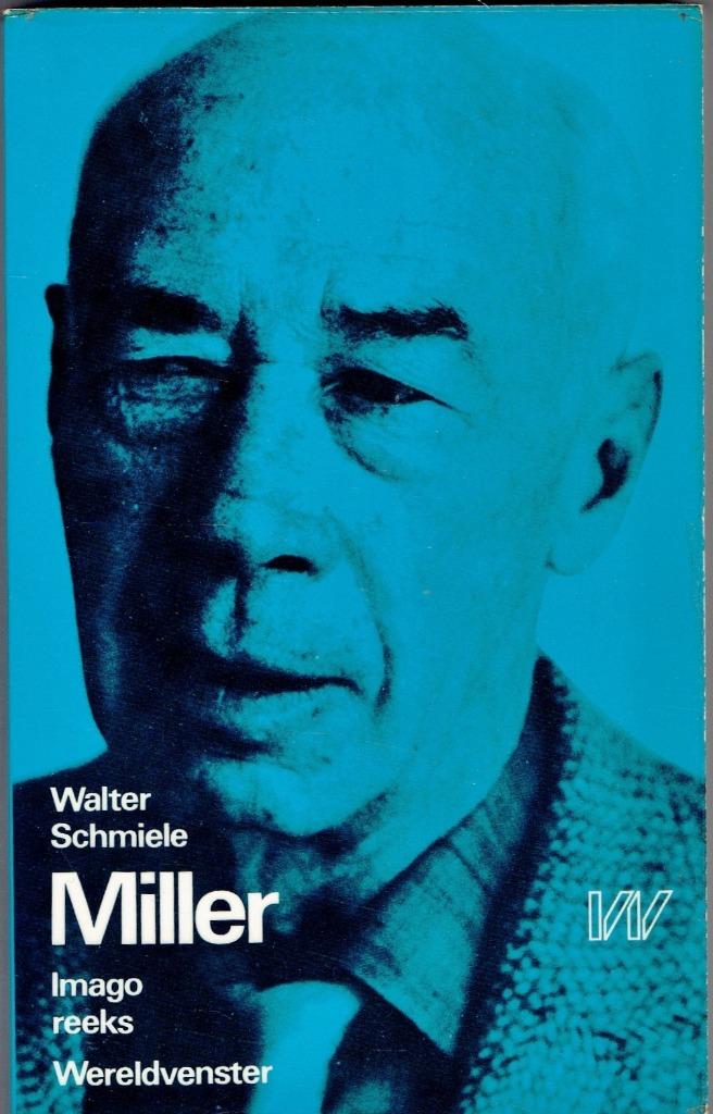 Henry Miller. Biografie, Ophalen of Verzenden, Gelezen, Walter Schmiele