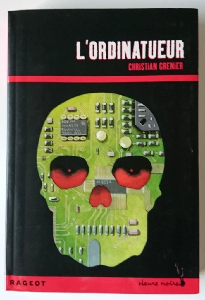 L'Ordinatueur  -  Christian Grenier  -  9782700229134, Ophalen of Verzenden, Zo goed als nieuw, Fictie, Christian Grenier