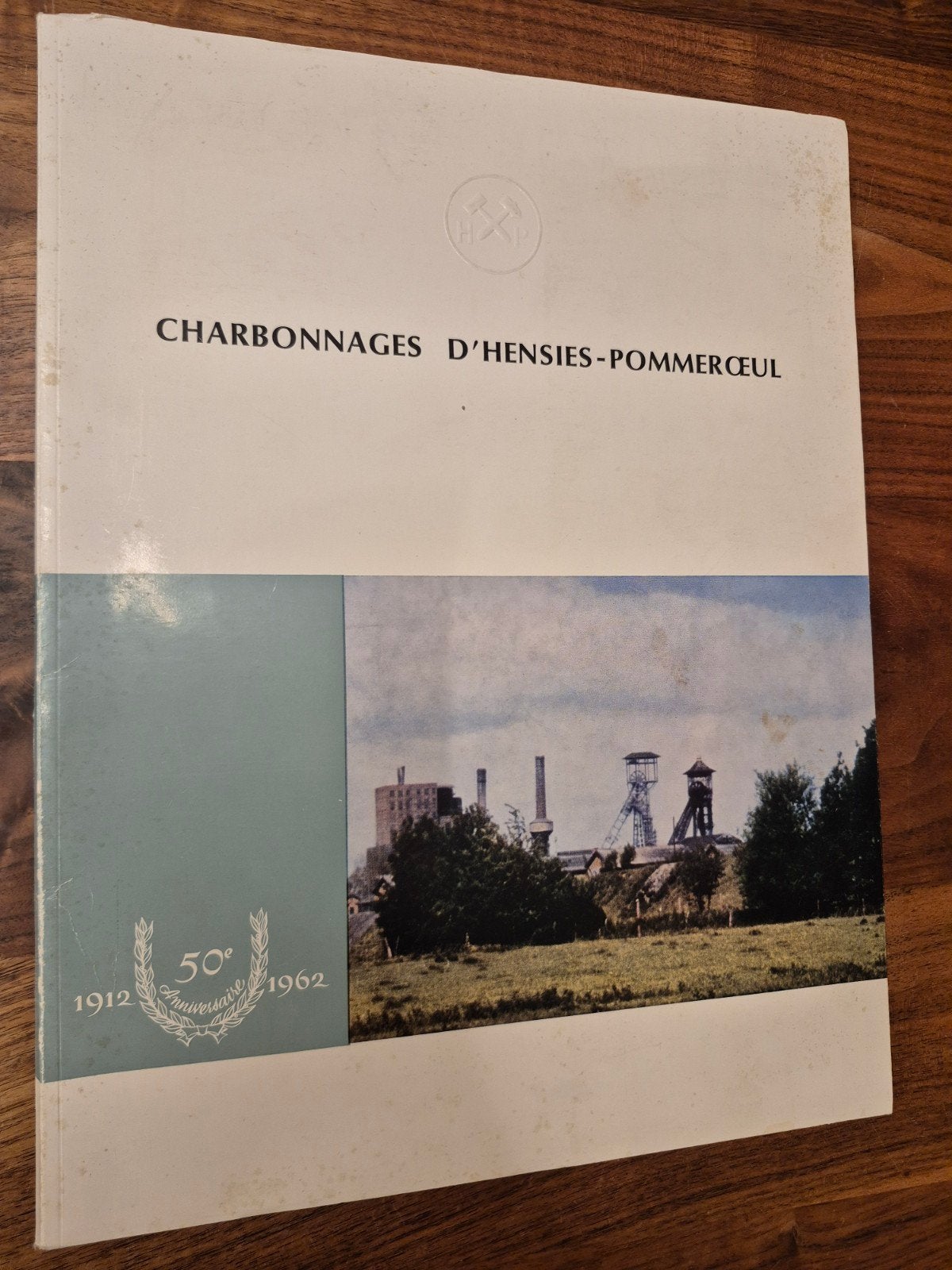 Charbonnages d'Hensies-Pommeroeul 50 ans, Livres, Enlèvement ou Envoi, 20e siècle ou après, Utilisé