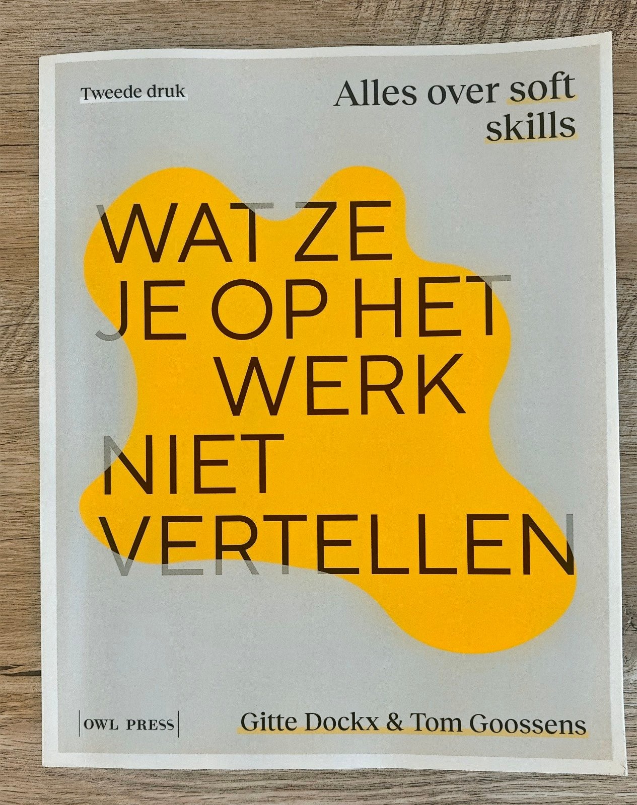 Boek softskills: Wat ze op het werk niet vertellen, Boeken, Ophalen of Verzenden, Zo goed als nieuw