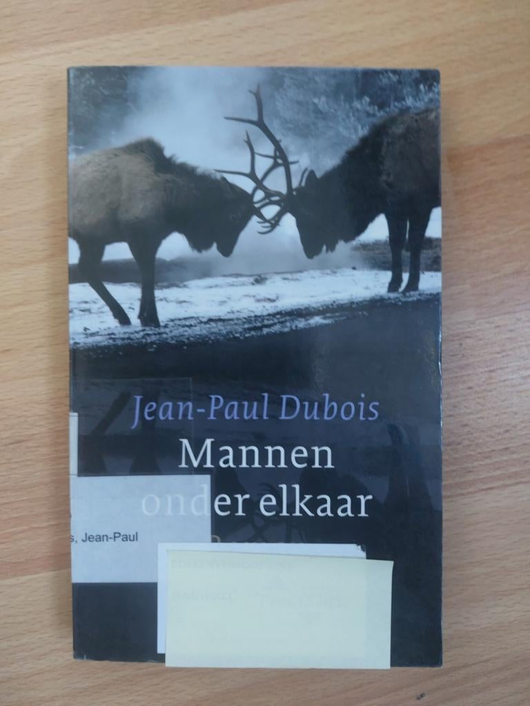 Jean-Paul Dubois :  Mannen onder elkaar, Ophalen of Verzenden