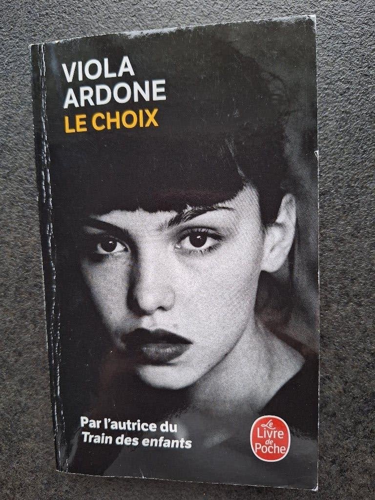 Le choix - Viola Ardoine, Enlèvement, Utilisé, Viola Ardoine