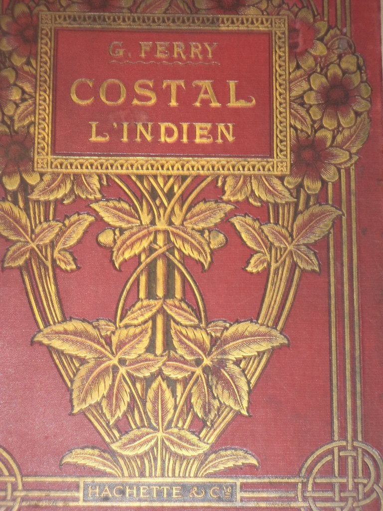 1906 'COSTAL L'INDIEN' G. FERRY Edité par HACHETTE Paris, Ophalen of Verzenden