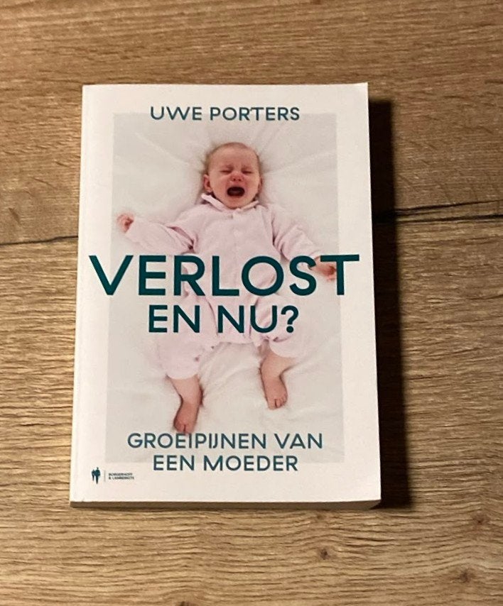 verlost! en nu? uwe porters, Boeken, Zwangerschap en Bevalling, Ophalen of Verzenden, Zo goed als nieuw, Uwe porters