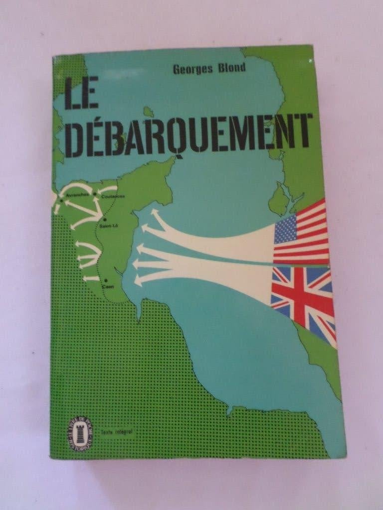 Livre poche Le débarquement Georges Blond Fayard 2e guerre, Enlèvement ou Envoi, Utilisé, Georges Blond