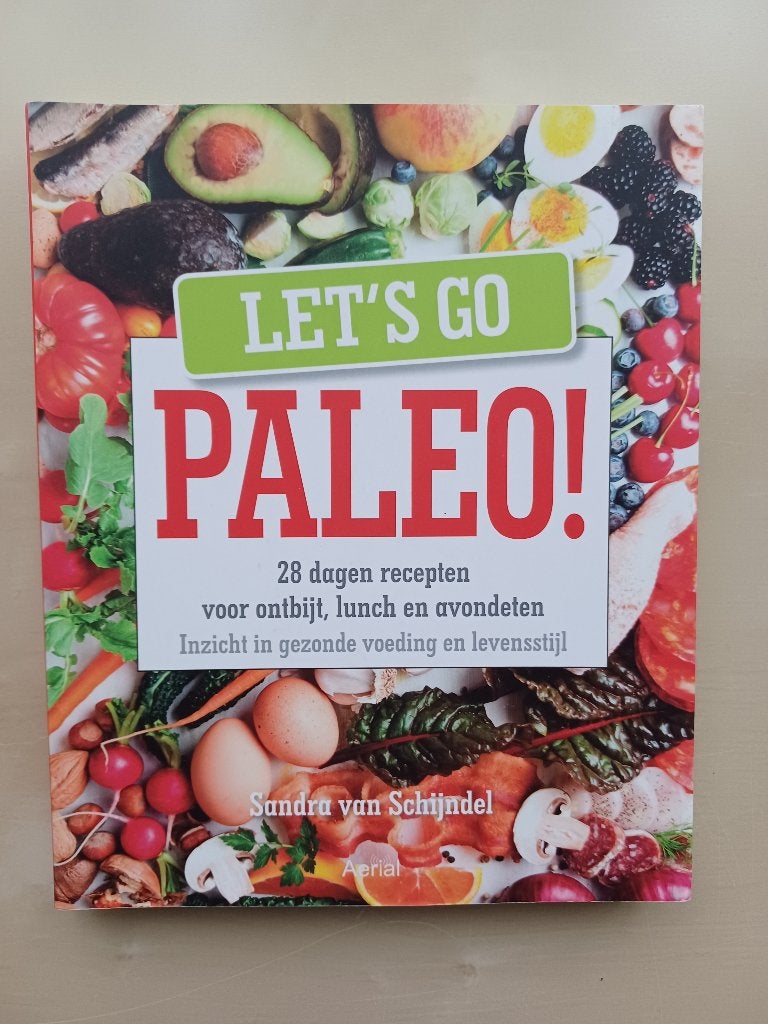 Let's go Paleo!, Boeken, Ophalen of Verzenden, Nieuw, Dieet en Voeding, Sandra van Schijndel