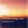 Het leven eindigt nooit Willigis Jäger  117 blz, Ophalen of Verzenden, Zo goed als nieuw