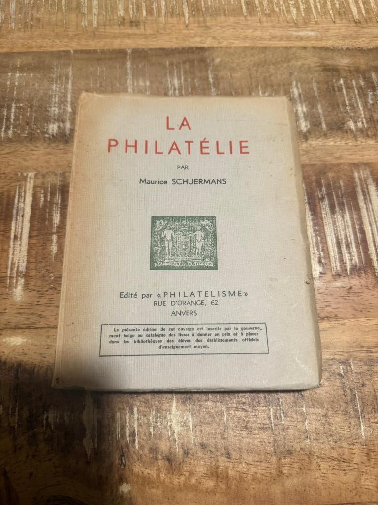 La philatélie par Maurice Schuermans, Livres, Loisirs & Temps libre, Utilisé, Autres sujets/thèmes, Enlèvement ou Envoi
