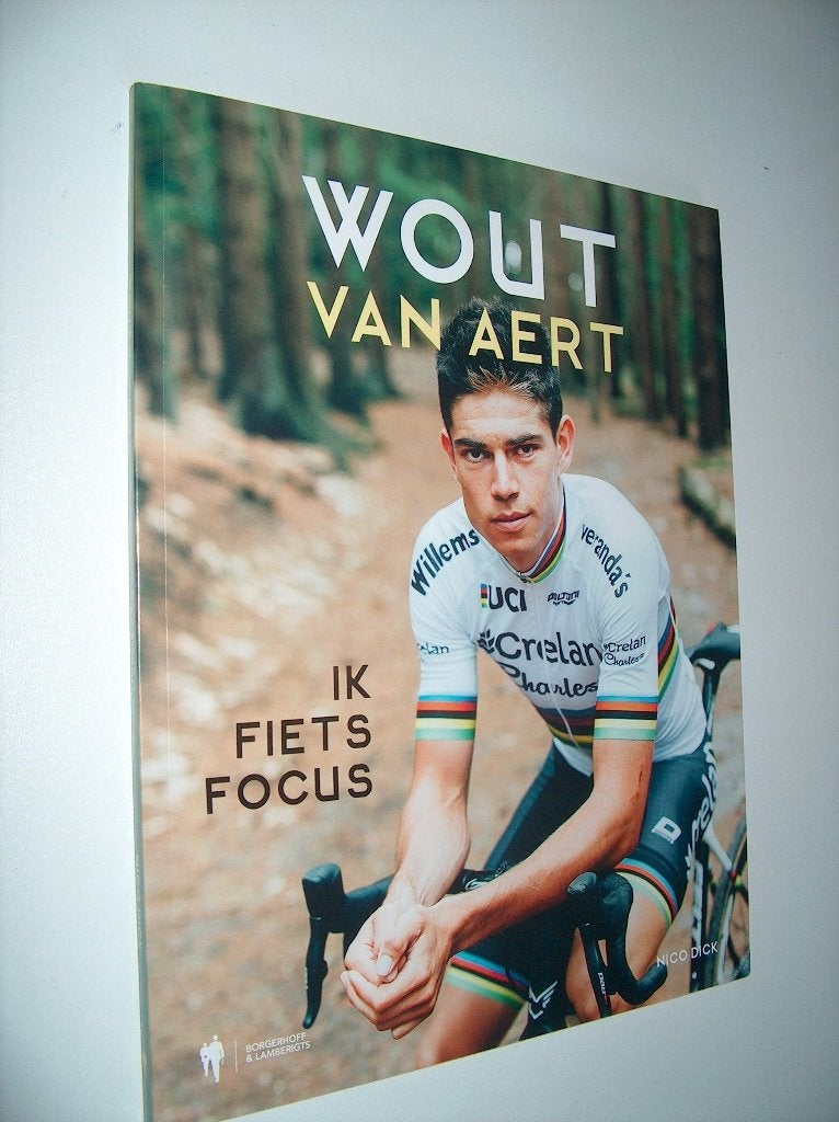 Wout Van Aert - Ik fiets focus - Nico Dick, Boeken, Nico Dick - Wout Van Aert, Lopen en Fietsen, Ophalen of Verzenden, Zo goed als nieuw