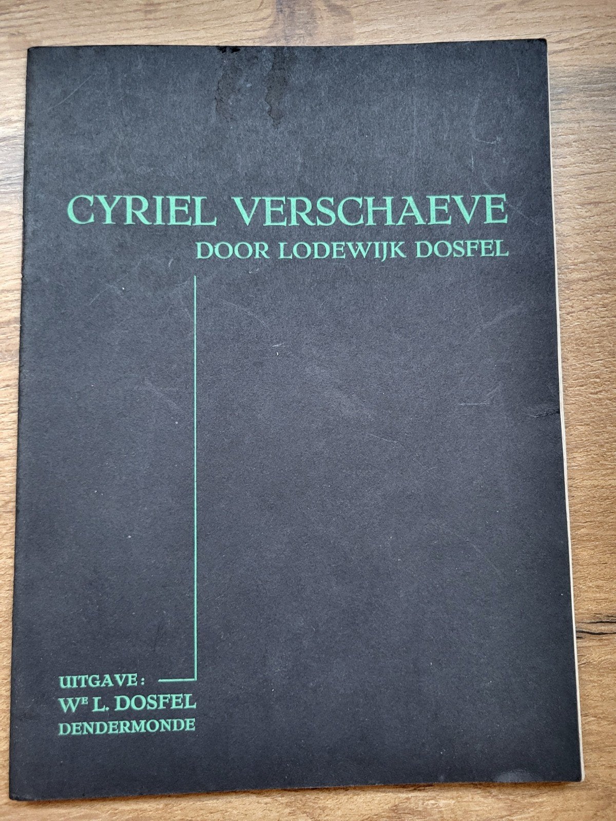 Cyriel Verschaeve - door Lodewijk Dosfel, Ophalen of Verzenden, Gelezen