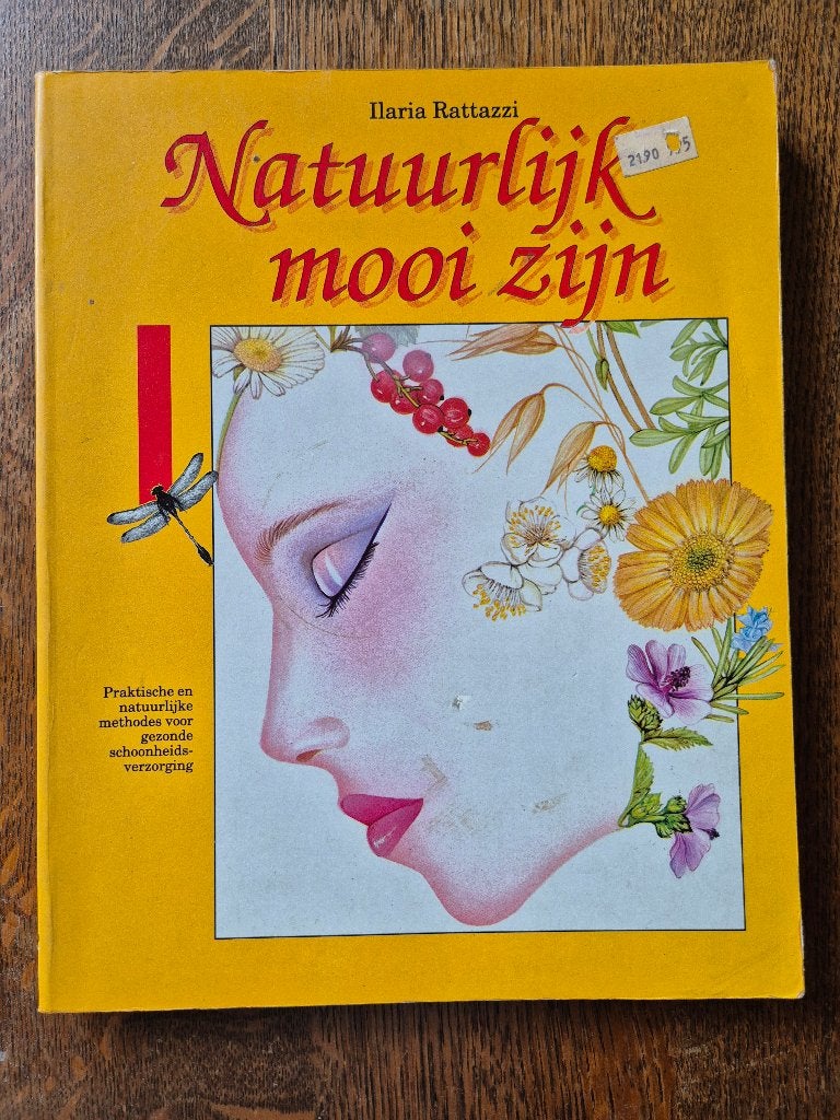 natuurlijk mooi zijn - Ilaria Rattazzi, Ophalen of Verzenden, Zo goed als nieuw