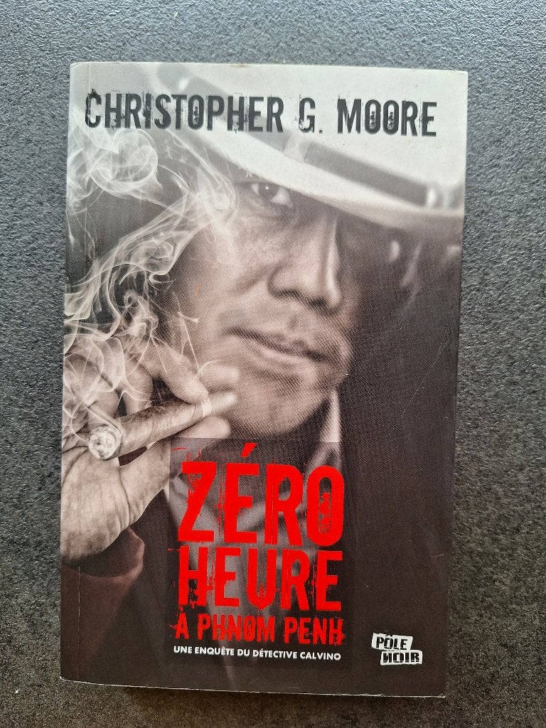 Zéro heure à Phnom Penh - Christopher G. Moore, Boeken, Detectives, Zo goed als nieuw, Ophalen