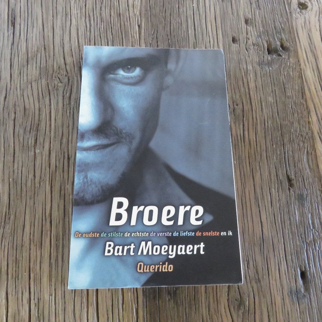 Bart Moeyaert Broere, Ophalen of Verzenden