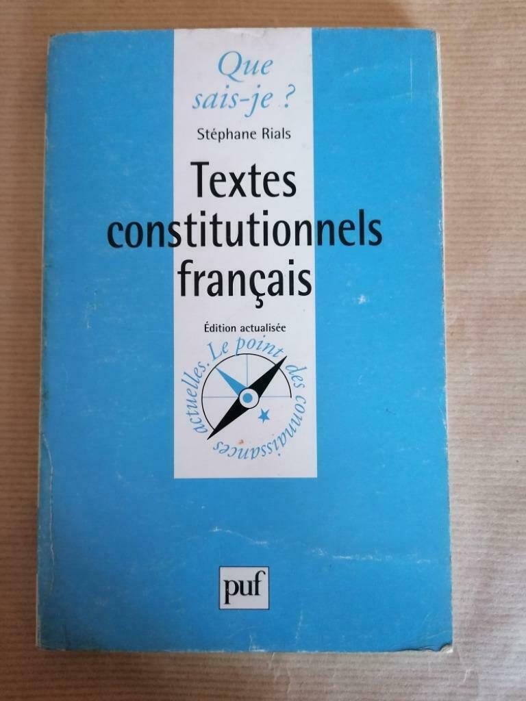 Textes constitutionnels francais Édité par Stéphane Rials -, Enlèvement ou Envoi, Utilisé