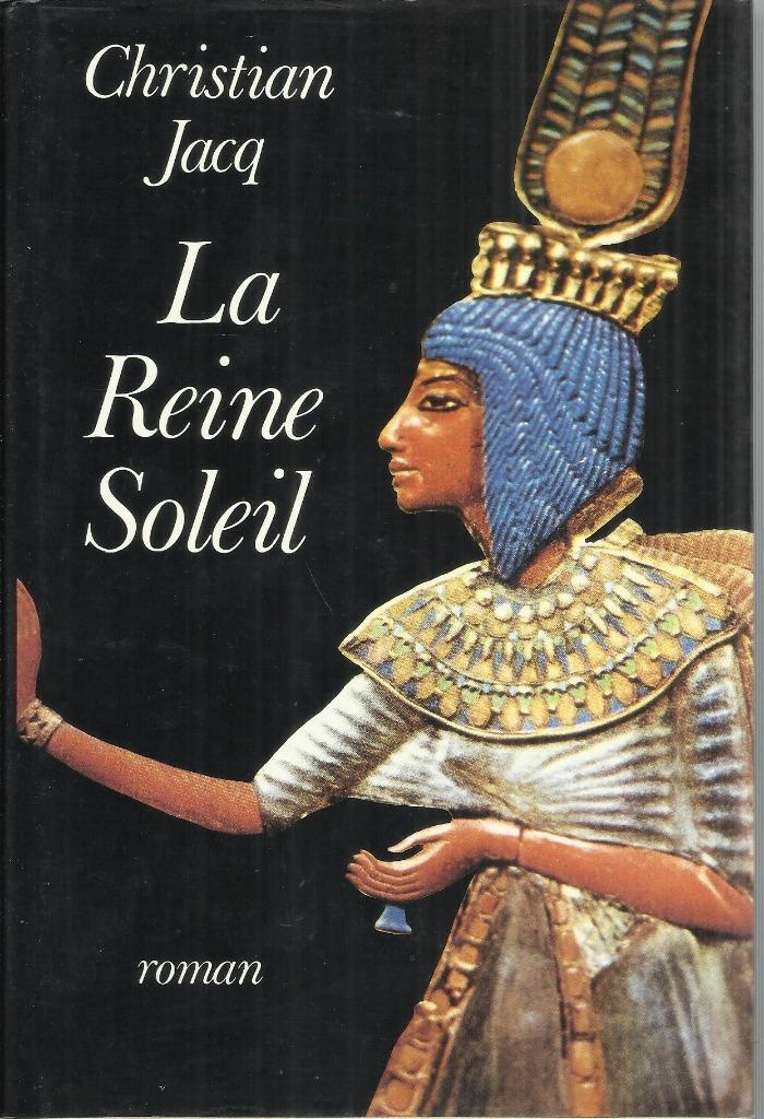 LA REINE SOLEIL - CHRISTIAN JACQ, Ophalen of Verzenden, Gelezen, CHRISTIAN JACQ