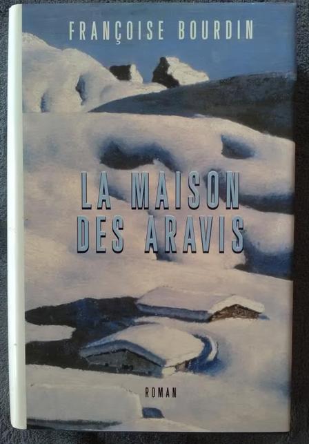 „The Aravis House” Françoise Bourdin (1999) NIEUW!, Europa overig, Françoise Bourdin, Ophalen of Verzenden, Zo goed als nieuw