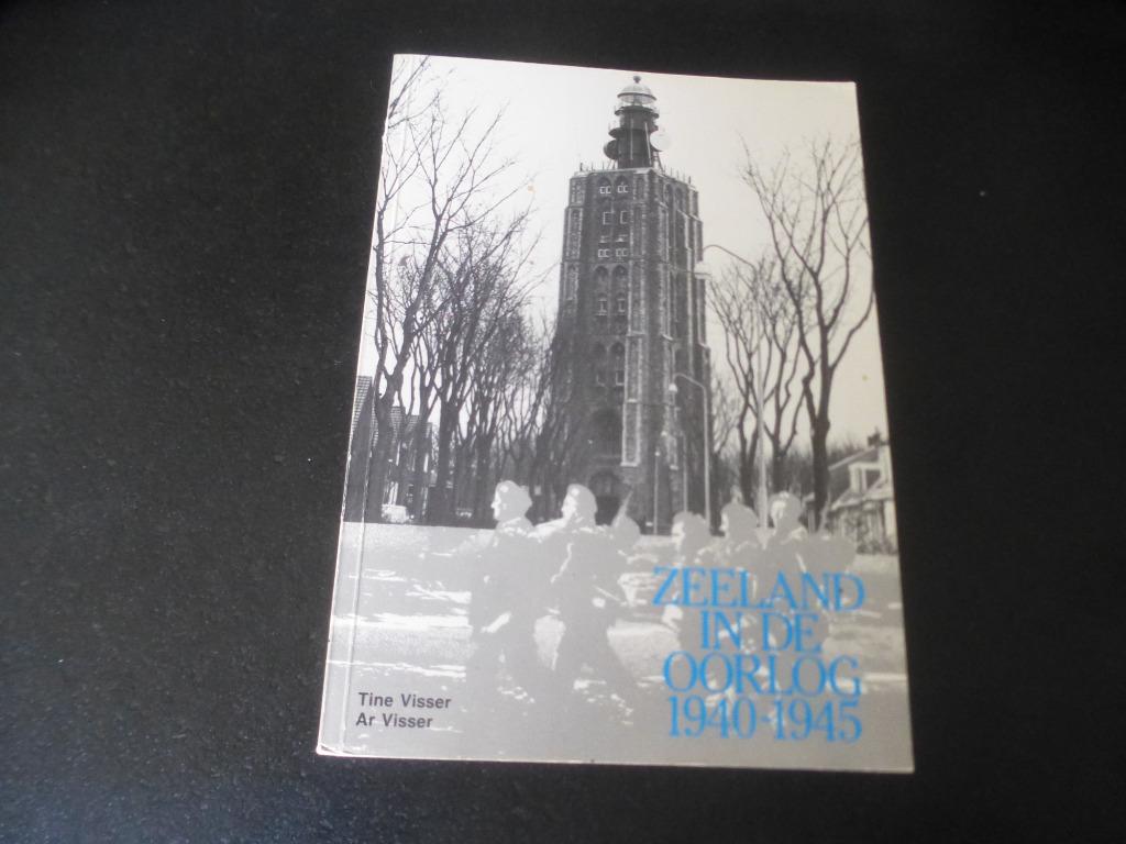 Zeeland in de oorlog 1940-1945  Wo2, Verzenden, Tine & Ar Visser, 20e eeuw of later, Gelezen
