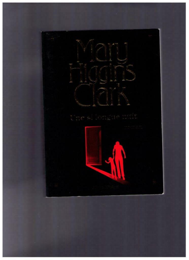Une si longue nuit, roman de Mary Higgins Clark - 1998, Enlèvement ou Envoi, Comme neuf, Mary Higgins Clark