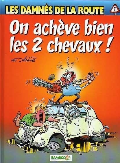 Les Damnés de la route On achève bien les 2 chevaux ! T01 RE, Livres, BD, Neuf, Une BD, Enlèvement ou Envoi