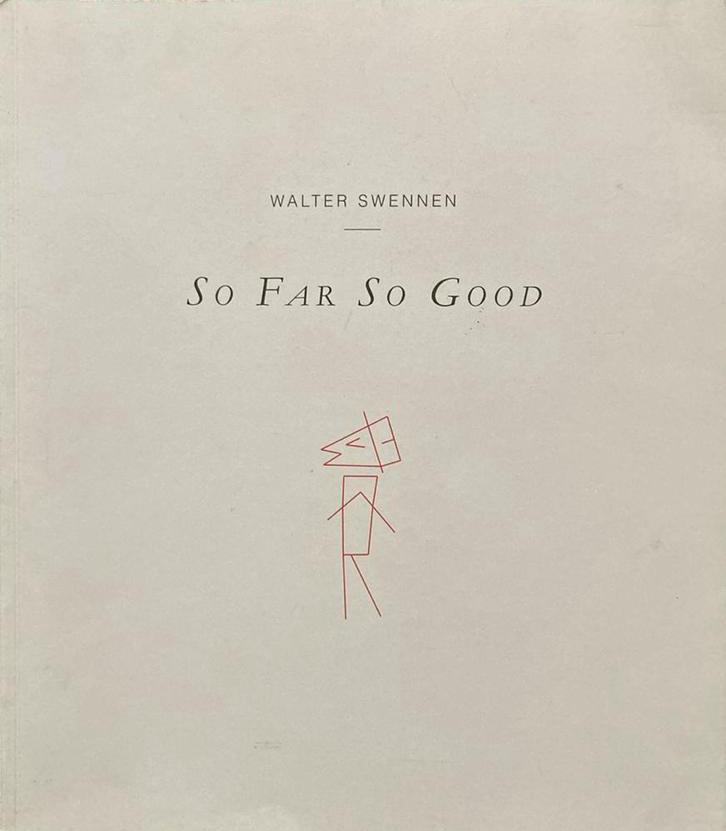 Walter Swennen So far so good, Enlèvement ou Envoi