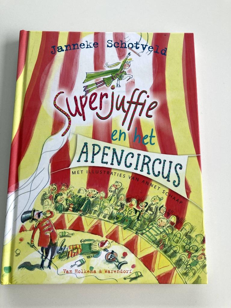 Leuk boek Superjuffie en het apencircus, Janneke Schotveld, Boeken, Ophalen of Verzenden, Zo goed als nieuw, Janneke Schotveld