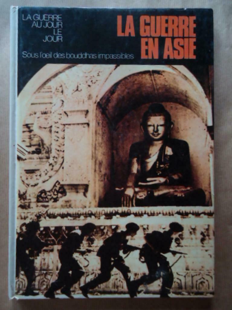 LA GUERRE AU JOUR LE JOUR LA GUERRE EN ASIE SOUS L'OEIL DES, Ophalen of Verzenden, Gelezen