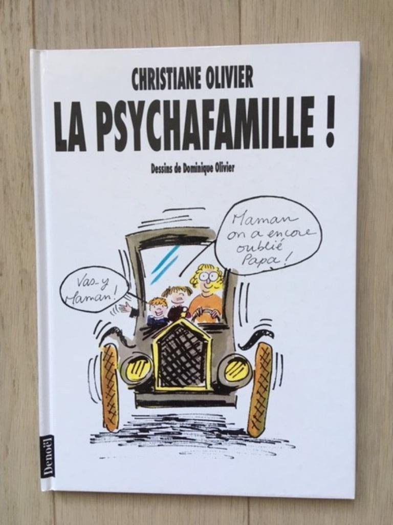 La Psychafamille ! Christiane Olivier. BD en parfait état, Une BD, Enlèvement ou Envoi, Comme neuf, Christiane Olivier