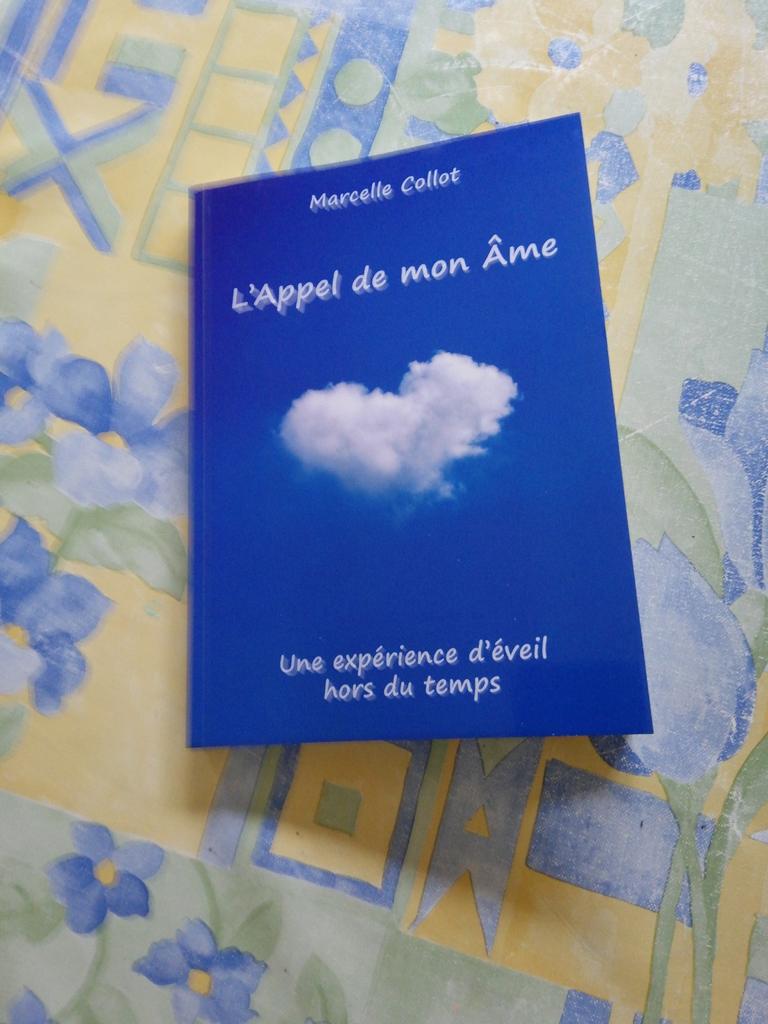 Marcelle Collot. L'appel de mon Âme., Livres, Enlèvement ou Envoi, Comme neuf