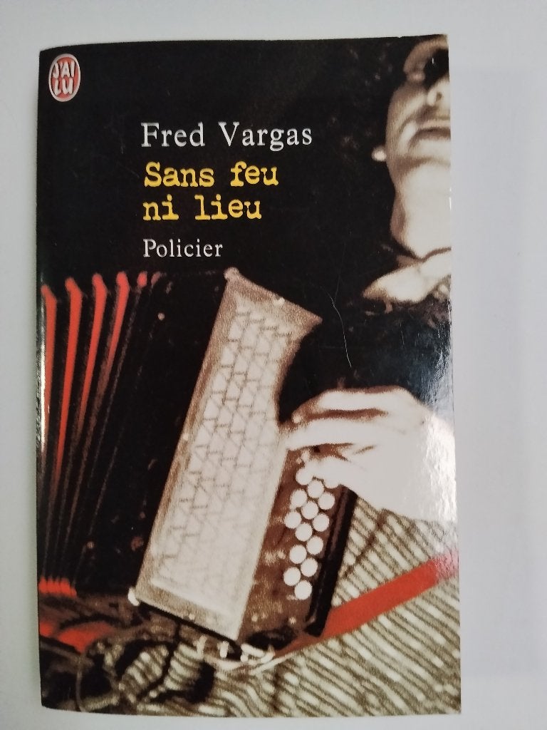 Sans feu ni lieu - Fred Vargas, Ophalen of Verzenden, Gelezen