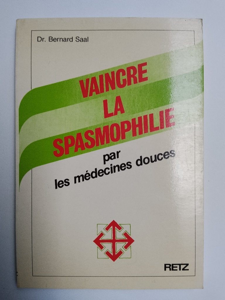 Vaincre la spasmophilie Par les médecines douces - Dr. Saal, Enlèvement ou Envoi, Utilisé