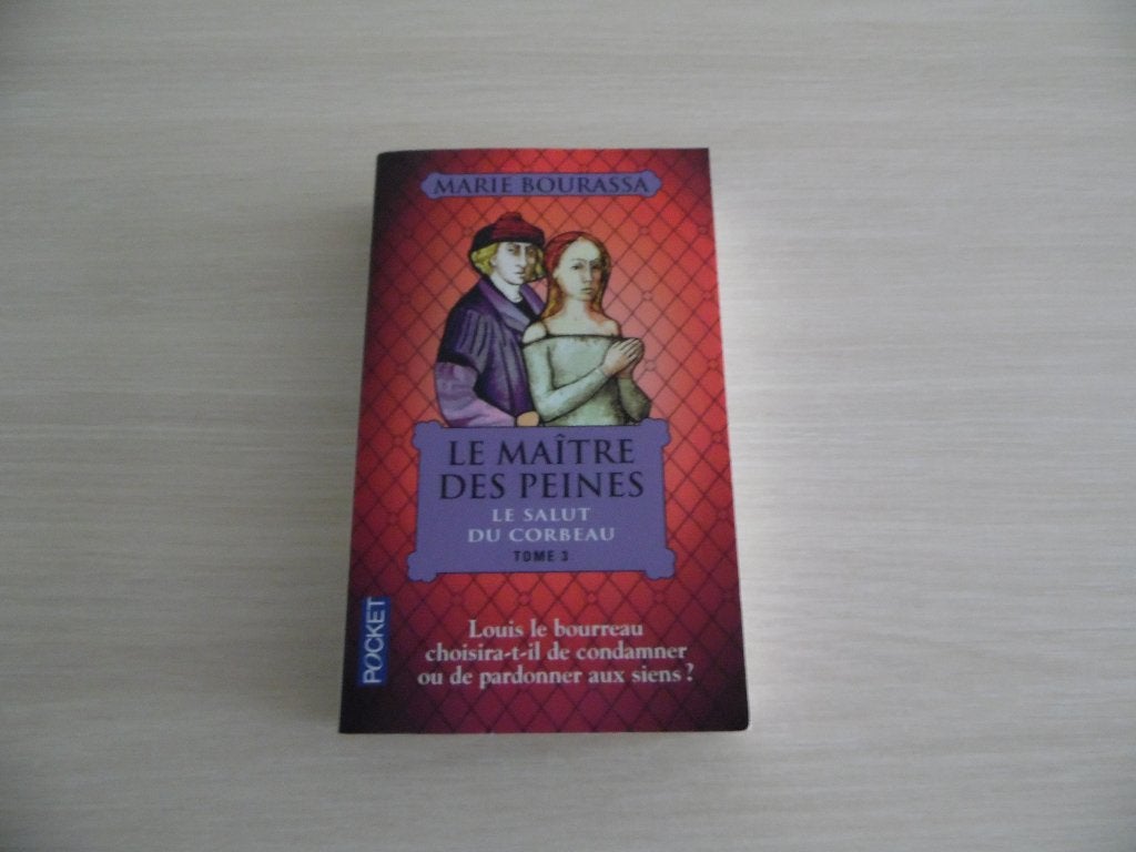 LE MAÎTRE DES PEINES  TOME 3   LE SALUT DU CORBEAU, Enlèvement ou Envoi, Comme neuf, Marie Bourassa, Amérique