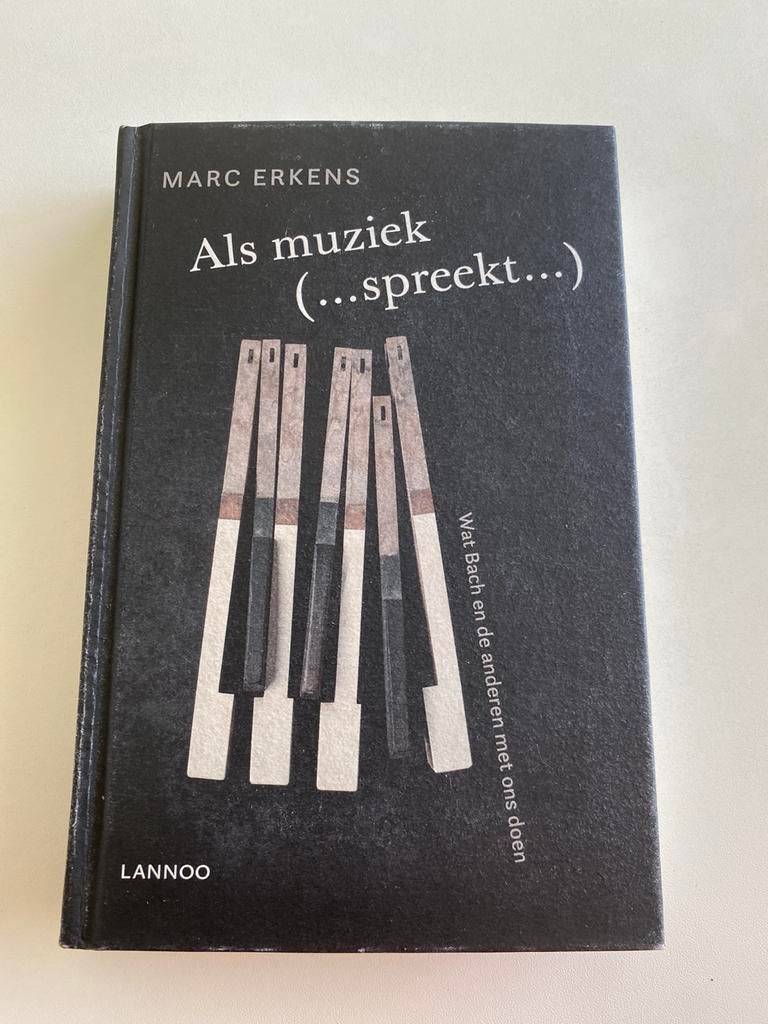 Marc Erkens, Als muziek (…spreekt…), Boeken, Ophalen of Verzenden, Zo goed als nieuw