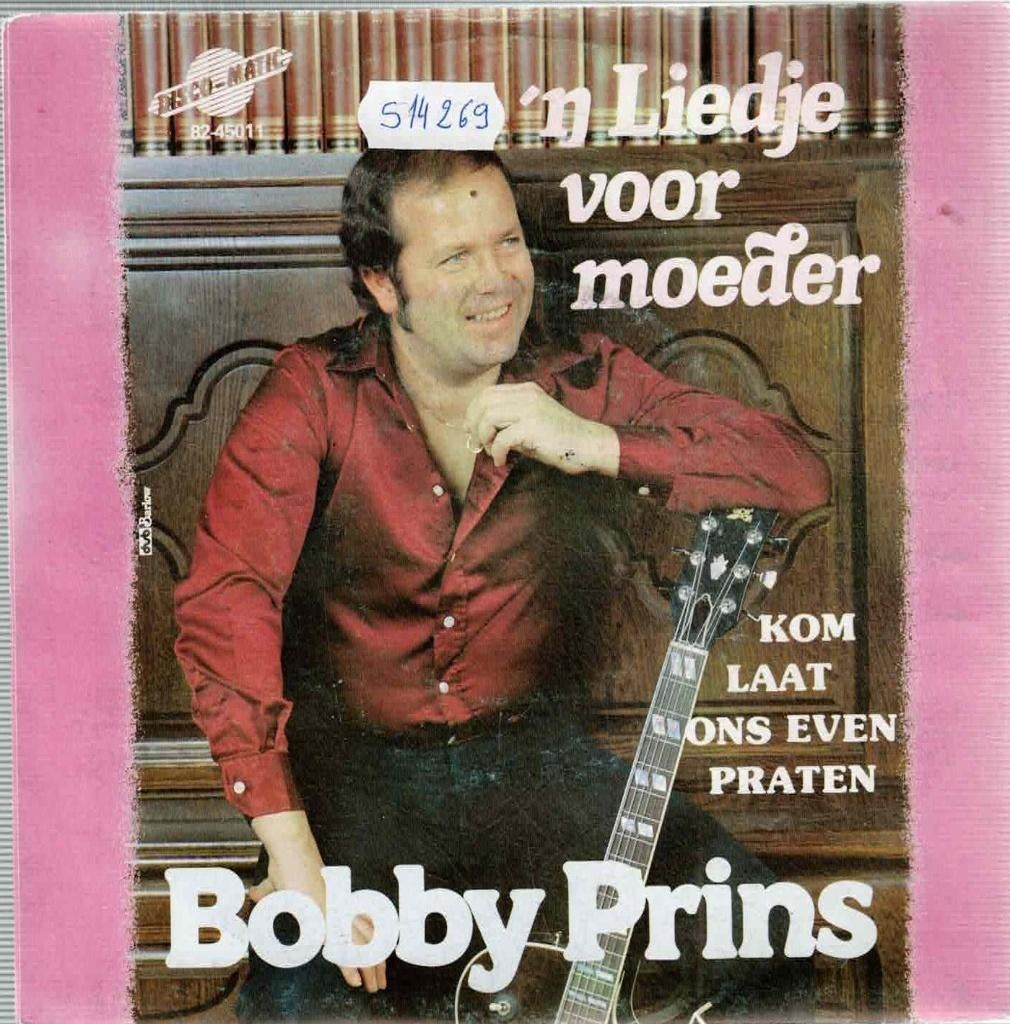 Vinyl, 7"  /  Bobby Prins – 'n Liedje Voor Moeder, Ophalen of Verzenden, 1980 - 1989, Gebruikt, 7 inch