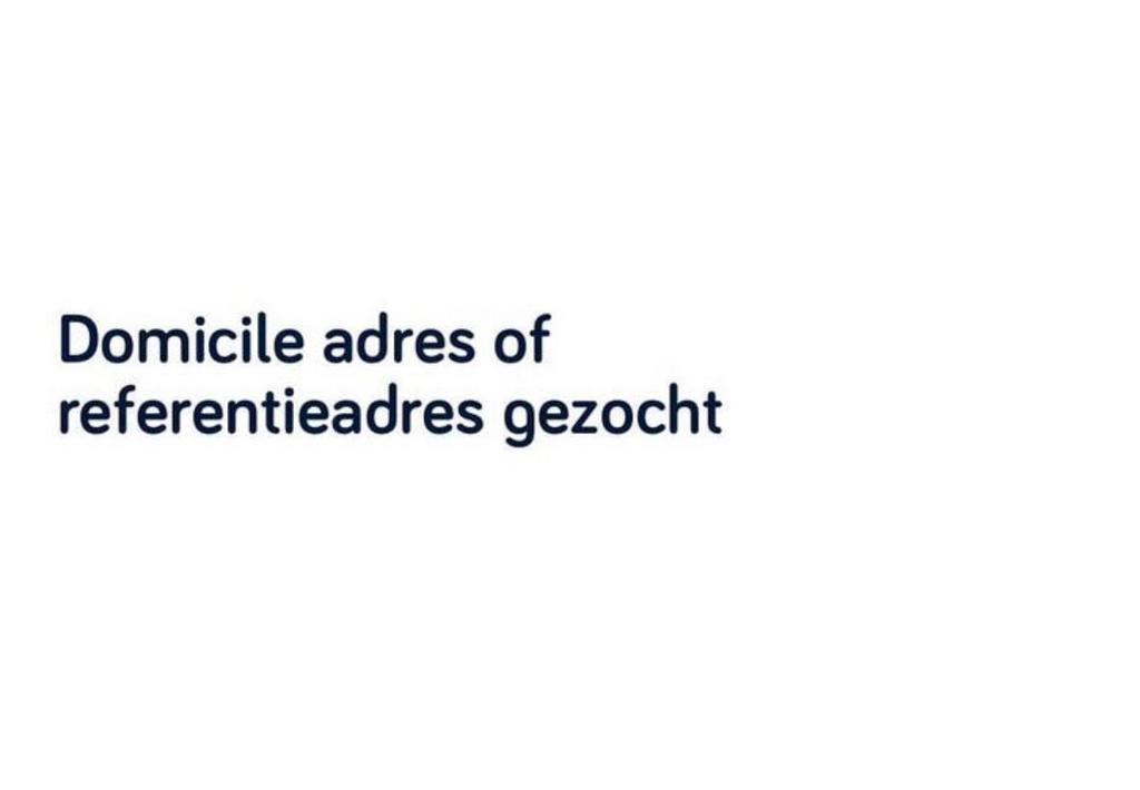 Domicillie adres gezocht!!
