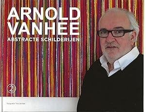 boek: Arnold Vanhee  - abstracte schilderijen, Ophalen of Verzenden, Zo goed als nieuw, Schilder- en Tekenkunst