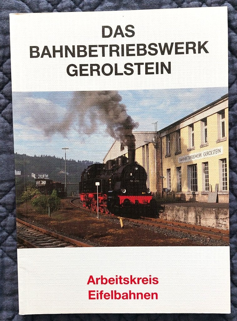Das Bahnbetriebswerk Gerolstein, Collections, Trains & Trams, Enlèvement ou Envoi, Comme neuf, Train, Livre ou Revue