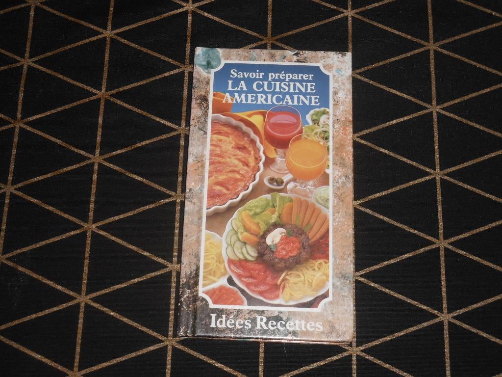 Savoir préparer la cuisine américaine-Idées recettes, Enlèvement ou Envoi, Comme neuf