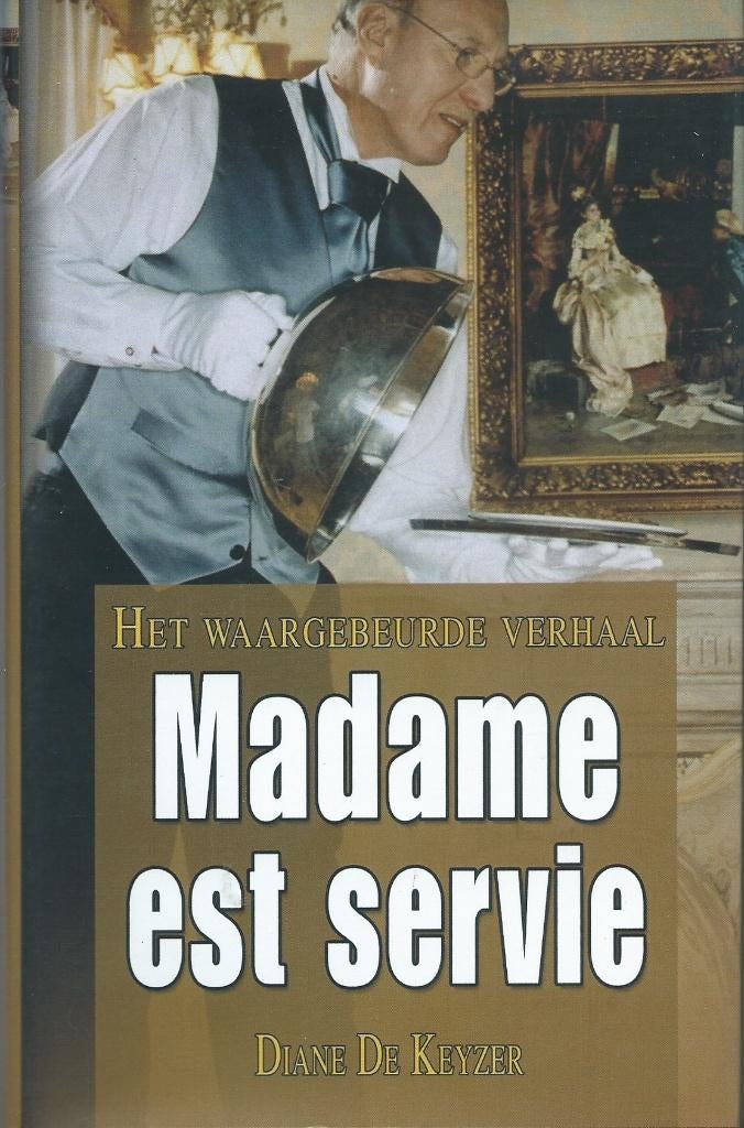 Diane De Keyzer - Madame est servie, Ophalen of Verzenden, Zo goed als nieuw, Maatschappij en Samenleving