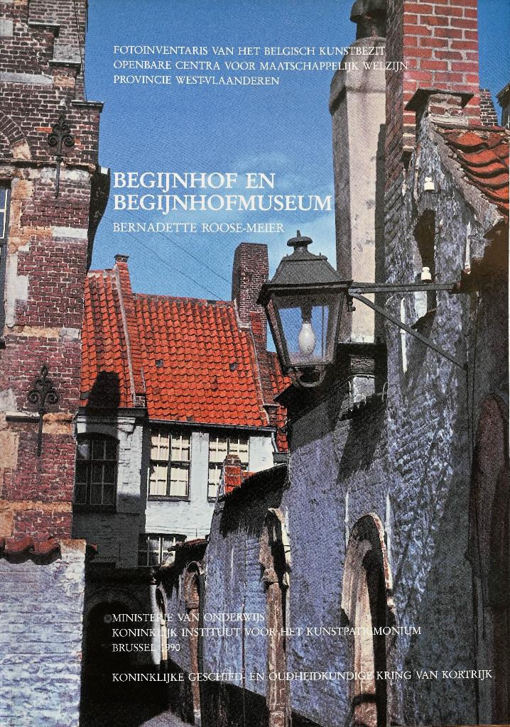 BEGIJNHOF EN BEGIJNHOFMUSEUM (KORTRIJK), Boeken, 20e eeuw of later, Bernadette Roose-Meier, Ophalen of Verzenden, Zo goed als nieuw