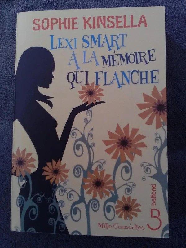 "Lexi Smart a la mémoire qui flanche" Sophie Kinsella (2008), Enlèvement ou Envoi, Comme neuf, Sophie Kinsella