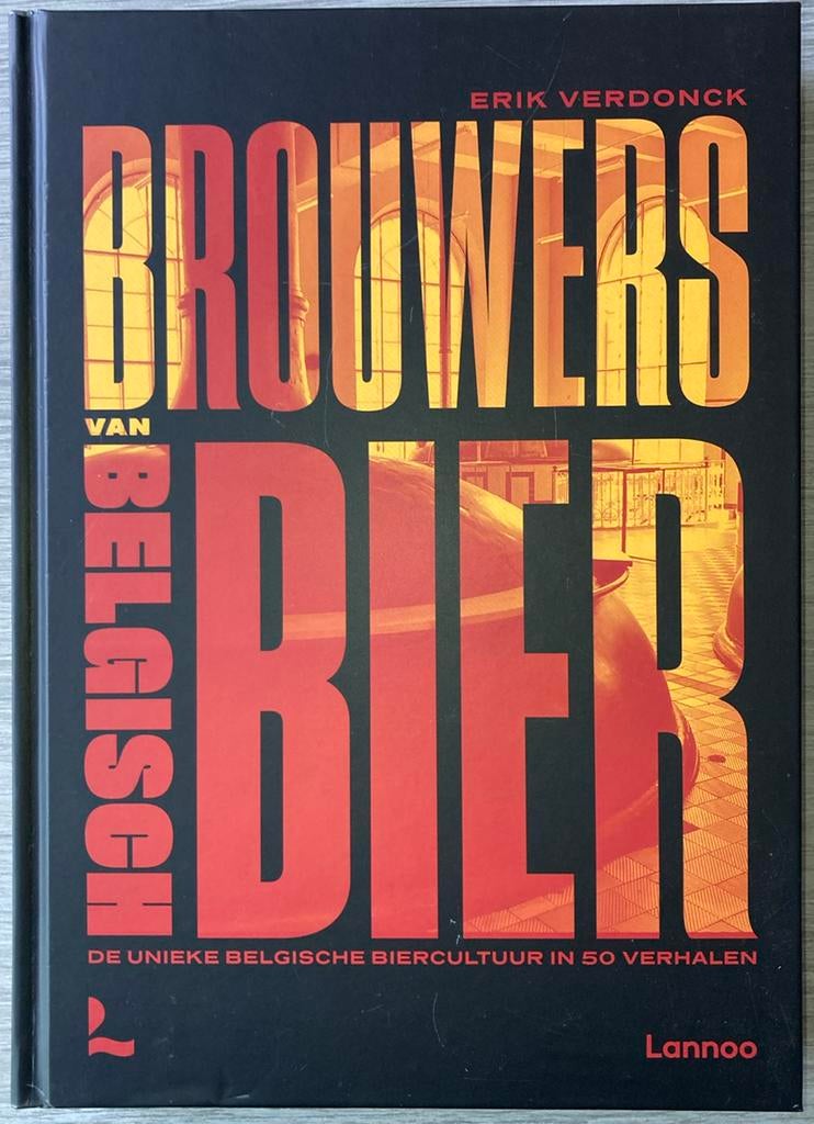 Erik Verdonck - Brouwers van Belgisch bier, Ophalen of Verzenden, Erik Verdonck