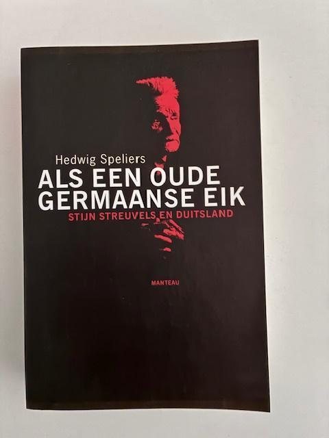 Als een oude Germaanse eik - Stijn Streuvels, Enlèvement ou Envoi, Neuf, Hedwig Speliers, Art et Culture
