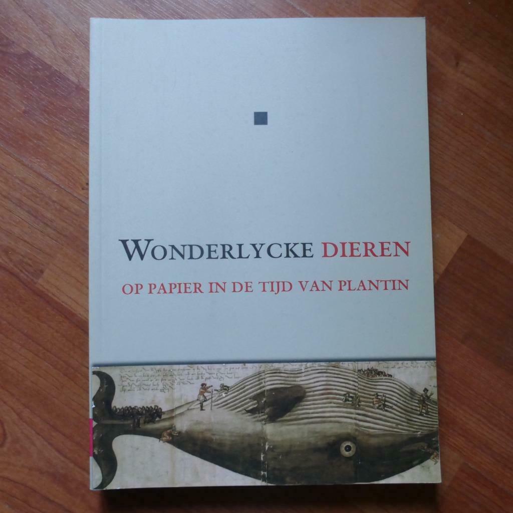Wonderlycke dieren op papier in de tijd van Plantin (2007), Neuf, Van In, Sciences naturelles, Envoi