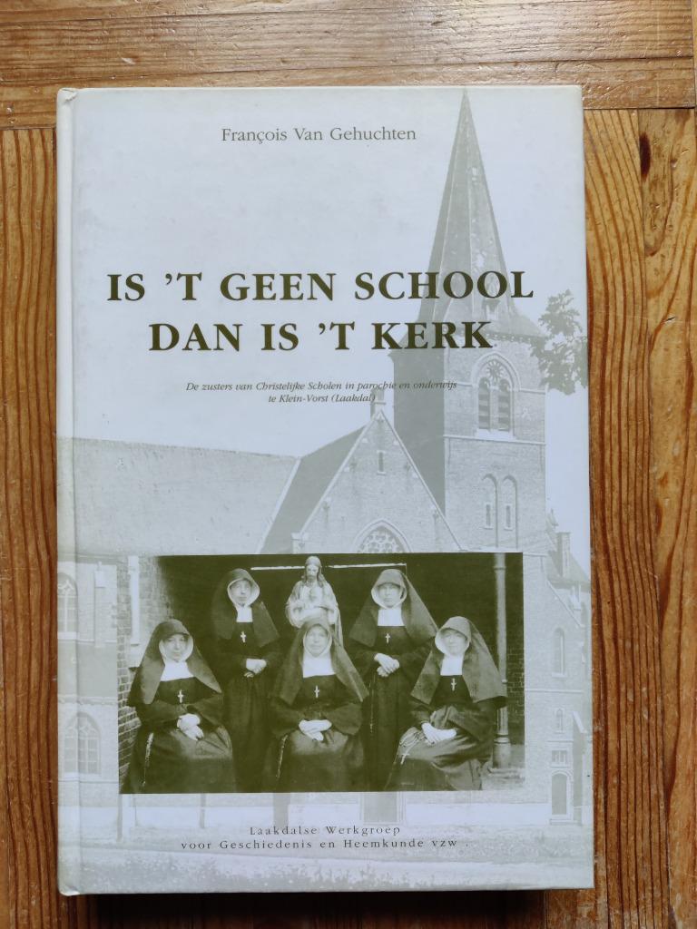Is 't geen school dan is't kerk (klein Vorst -Laakdal), Ophalen, Gelezen, François Van Gehuchten