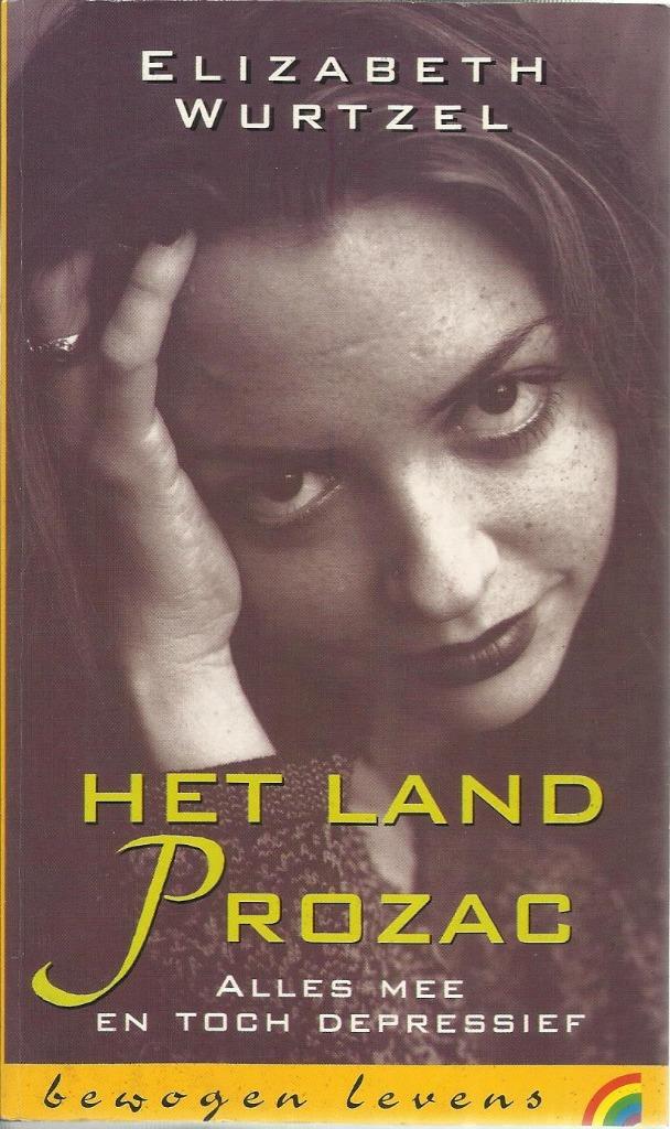 HET LAND PROZAC (DEPRESSIE) - ELIZABETH WURTZEL, Enlèvement ou Envoi, Autre, ELIZABETH WURTZEL, Comme neuf